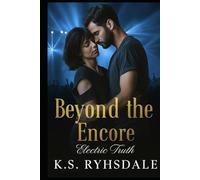 Beyond the Encore: Electric Truth