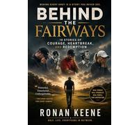 Beyond the Fairways: 10 Stories of Courage, Heartbreak, and Redemption