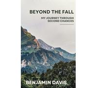Beyond the Fall: My Journey Through Second Chances