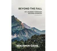 Beyond the Fall: My Journey Through Second Chances
