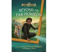 Beyond the Far Horizon: 3 (The Restorationists)