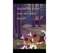 Beyond the Fence Line and Other Stories