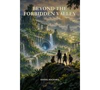 Beyond the forbidden valley