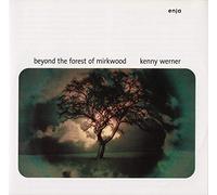 Kenny Werner - Beyond The Forest Of Mirkwood (Remastered)