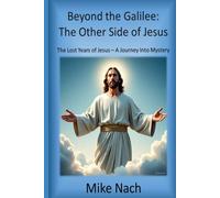 Beyond the Galilee: The Other Side of Jesus