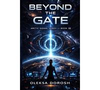 Beyond the Gate (the Arctic Signal)