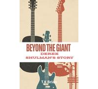 Beyond the Giant: Derek Shulman's Story