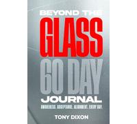 Beyond The Glass: 60-Day Journal