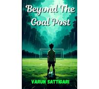 Beyond The Goal Post