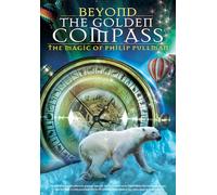 Beyond The Golden Compass: Magic Of Philip Pullman [Edizione: Stati Uniti] [USA] [DVD]