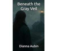 Beyond the Gray Veil