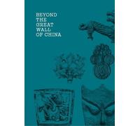 Beyond the Great Wall of China: Xiongnus and East Asian Steppe Art in the Collection of the Ferenc Hopp Museum of Asiatic Arts, Budapest