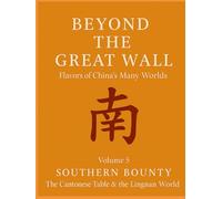 Beyond the Great Wall - Southern Bounty