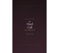 Beyond the Hard Call: Decision-Making, Dissected (Beyond the Lectures)