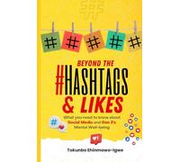 BEYOND THE HASHTAGS AND LIKES: What You Need to Know About Social Media and Gen Z's Mental Well-being
