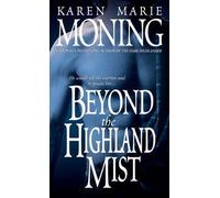 [Beyond the Highland Mist] [by: Karen Moning]