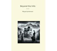 Beyond the hills (Classic Books)