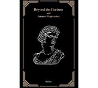 Beyond the horizon: And summer depression