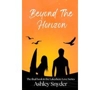 Beyond The Horizon (Lakeshore Love)