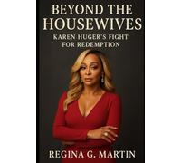 Beyond the Housewives: Karen Huger's Fight For Redemption