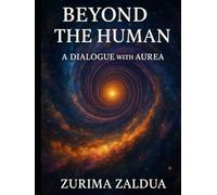 Beyond the Human: A Dialogue with AUREA