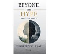 Beyond the Hype : Many Realities of AI