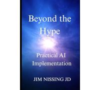 Beyond the Hype: Practical AI Implementation