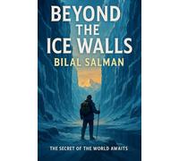 Beyond the Ice Walls