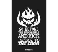 BEYOND THE IMPOSSIBLE Notebook: Lined College Ruled Paper, Planner, Diary, Journal, 6x9 120 Pages, Matte Finish Cover