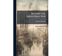 Beyond the Industrial Web