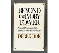 Beyond the Ivory Tower: Social Responsibilities of the Modern University