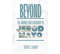 Beyond: The journey and leadership of Jerod Mayo: 11 (Icons & Inspirations: Life Stories of Remarkable People)