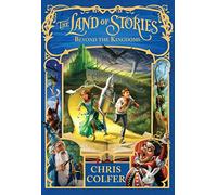 Beyond the Kingdoms: 4 (The Land of Stories, 4)