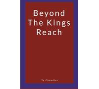 Beyond The King's Reach