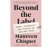 Beyond the Label: Women, Leadership, and Success on Our Own Terms