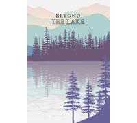 Beyond the Lake