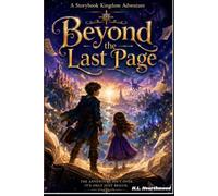 Beyond The Last Page (A Storybook Kingdom Adventure)