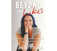 Beyond the Likes: How to Build a Business that Goes beyond the Scroll