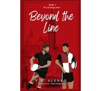 Beyond The Line (The Advantage Series)