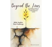 Beyond the Lines: A 6-Week Guide to Reconstructing a Progressive Faith