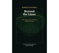 Beyond the Lines: The science, art, and mind behind the game.