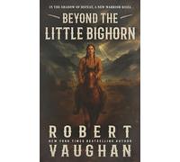 Beyond the Little Bighorn: A Classic Western