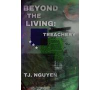 Beyond the Living: Treachery