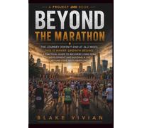 Beyond The Marathon: Build the Habits. Find the Confidence. Embrace the Journey: 3 (Project 245 Beyond Trilogy Learn Series)