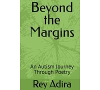 Beyond the Margins: An Autism Journey Through Poetry