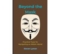 Beyond the Mask: Practical Tools for Navigating an Allistic World