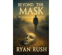 Beyond The Mask: The Unspoken Stories: Book Five
