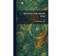 Beyond the Milky Way