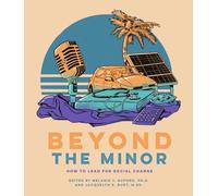 Beyond the Minor: How to Lead for Social Change