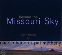 Beyond The Missouri Sky (Short Stories) by Charlie Haden (1997-05-03)